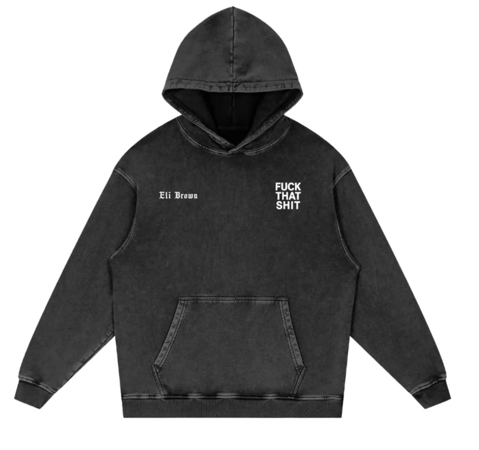 FUCK THAT SHIT HOODIE