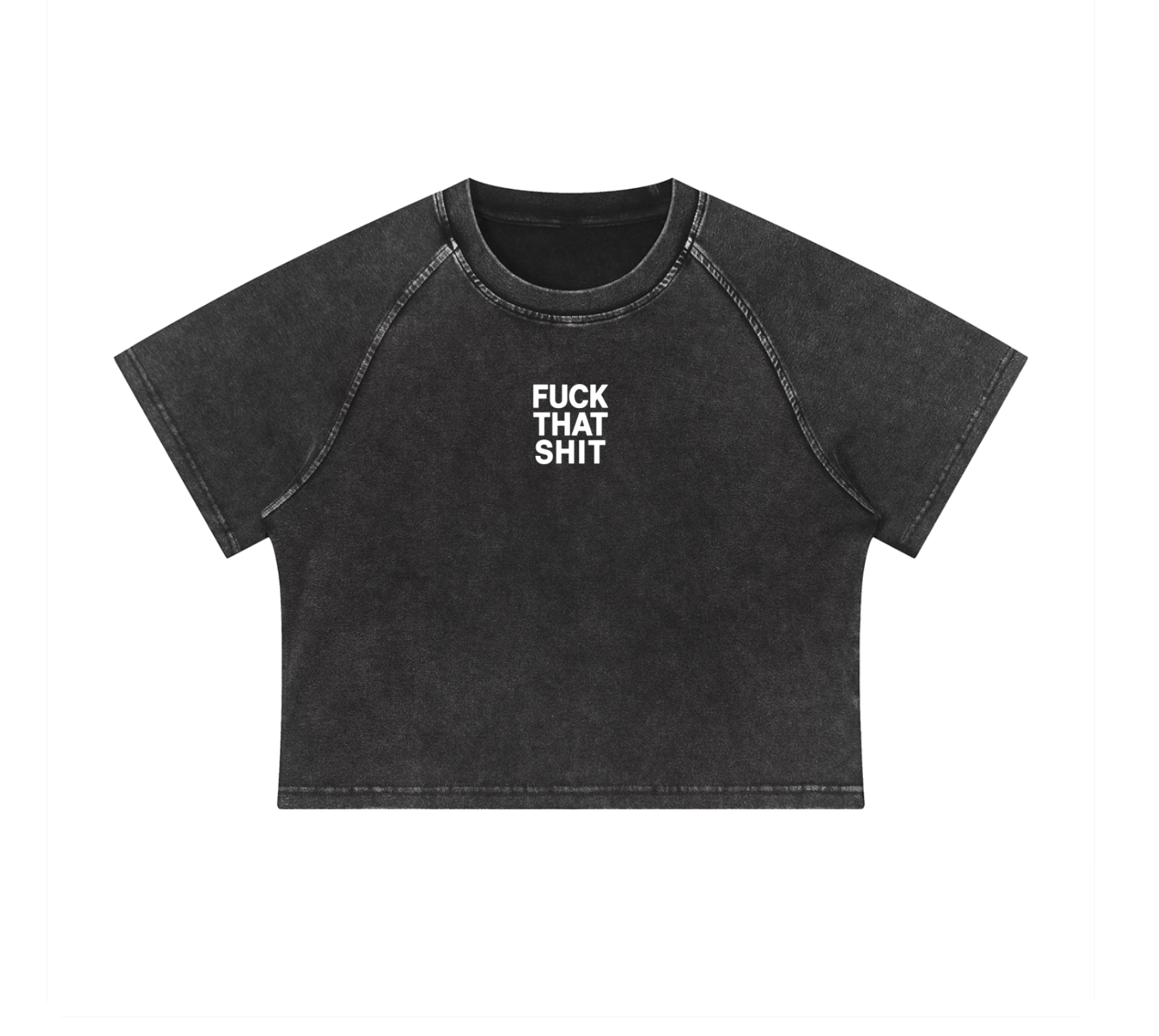 FUCK THAT SHIT CROP TEE